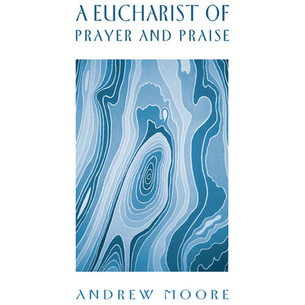 Eucharist Of Prayer & PraiseEucharist Of Prayer & Praise