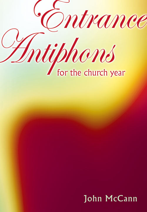 Entrance Antiphons For The Church YearEntrance Antiphons For The Church Year