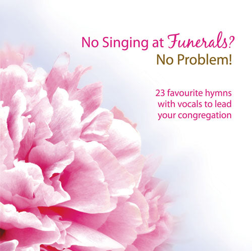 No Singing At Funerals? No Problem!No Singing At Funerals? No Problem!