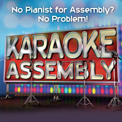 No Pianist For Assembly? No Problem! KaraokeNo Pianist For Assembly? No Problem! Karaoke
