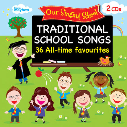 Our Singing School - Traditional School SongsOur Singing School - Traditional School Songs