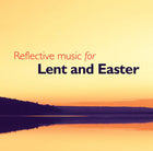 Reflective Music For Lent And EasterReflective Music For Lent And Easter