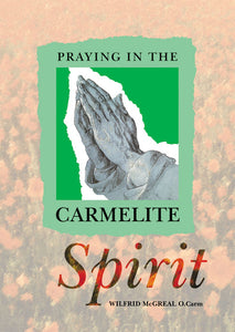 Praying In The Carmelite SpiritPraying In The Carmelite Spirit