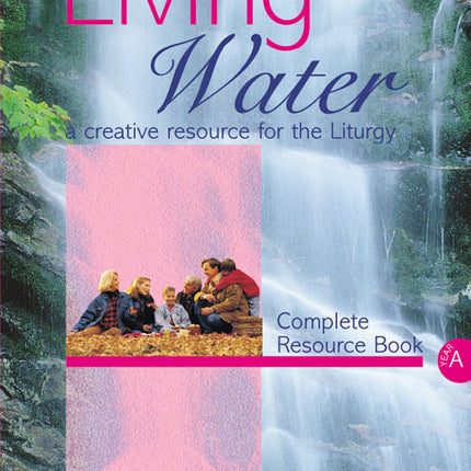 Living Water - Year ALiving Water - Year A