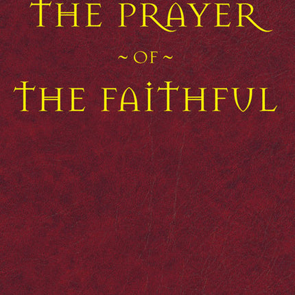 Prayer Of The Faithful-  PaperbackPrayer Of The Faithful-  Paperback