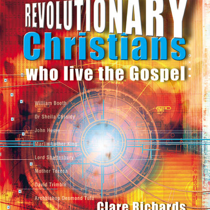 Revolutionary Christians Who Live The GospelRevolutionary Christians Who Live The Gospel