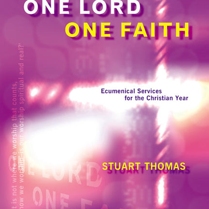 One Lord One FaithOne Lord One Faith
