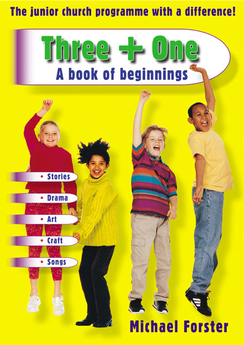 Three Plus One:A Book Of BeginningsThree Plus One:A Book Of Beginnings