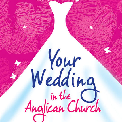Your Wedding In The Anglican ChurchYour Wedding In The Anglican Church