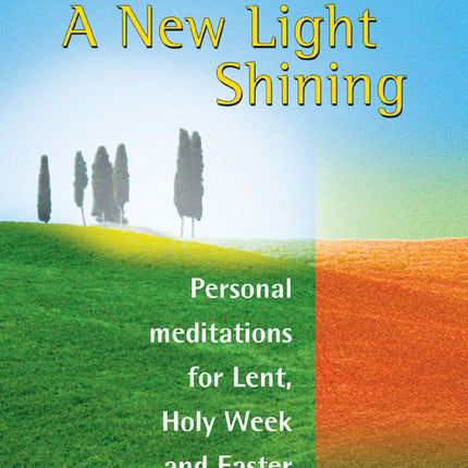 A New Light ShiningA New Light Shining