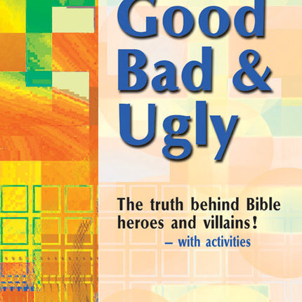 Good Bad And UglyGood Bad And Ugly
