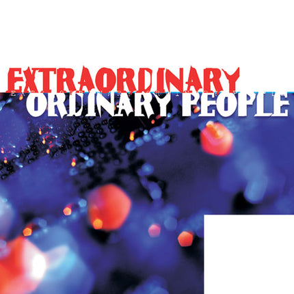 Extraordinary Ordinary PeopleExtraordinary Ordinary People