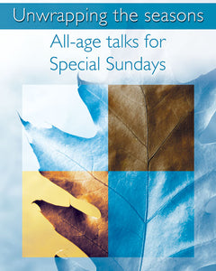 All-Age Talks For Special SundaysAll-Age Talks For Special Sundays