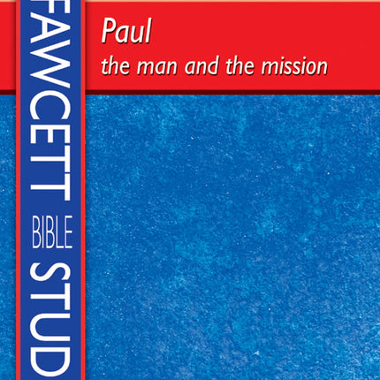 Paul:The Man & The MissionPaul:The Man & The Mission