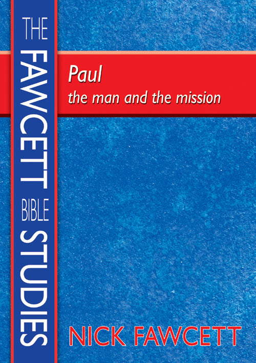 Paul:The Man & The MissionPaul:The Man & The Mission