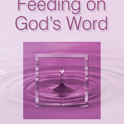 Feeding On God's Word-Year BFeeding On God's Word-Year B