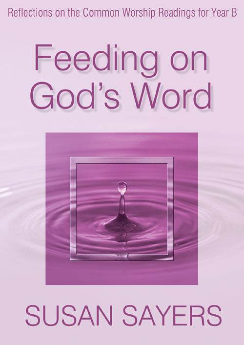 Feeding On God's Word-Year BFeeding On God's Word-Year B