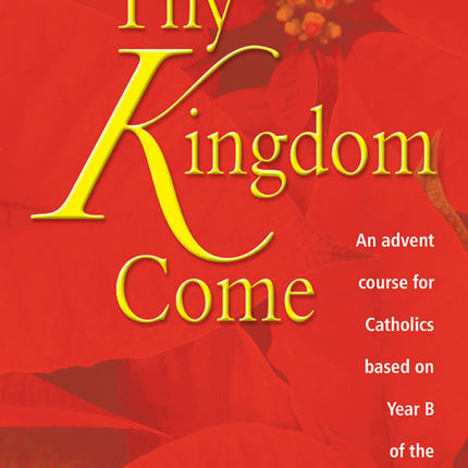 Thy Kingdom ComeThy Kingdom Come