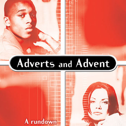 Adverts And AdventAdverts And Advent