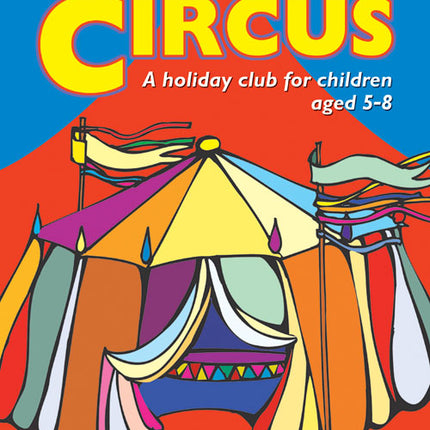 Roll Up For The CircusRoll Up For The Circus