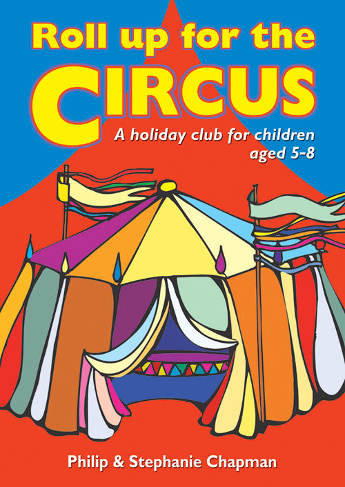 Roll Up For The CircusRoll Up For The Circus