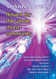 Advent For The Whole Church Community - ***Don’T Back Order***Advent For The Whole Church Community - ***Don’T Back Order***