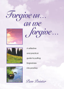 Forgive Us As We ForgiveForgive Us As We Forgive