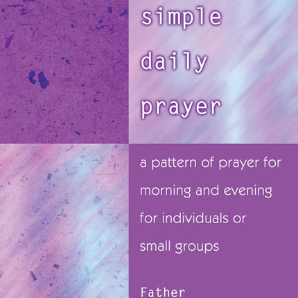 Simple Daily PrayerSimple Daily Prayer