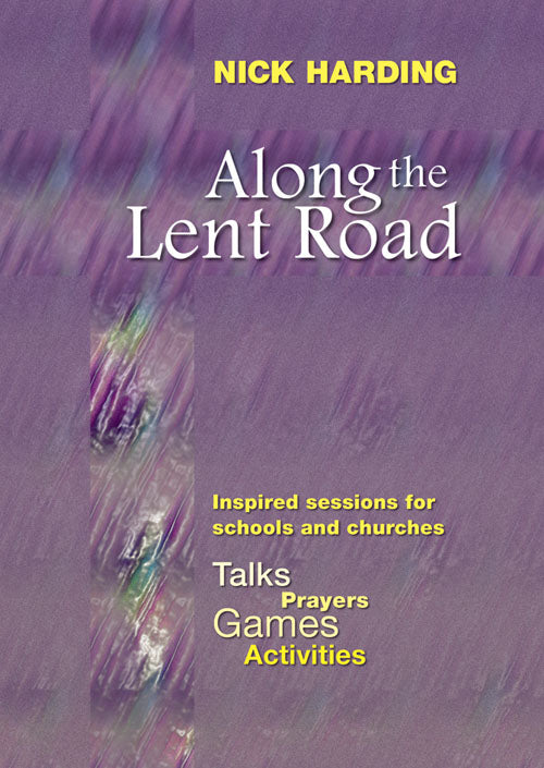 Along The Lent RoadAlong The Lent Road
