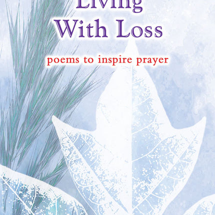 Living With LossLiving With Loss