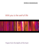 With You Is The Well Of LifeWith You Is The Well Of Life