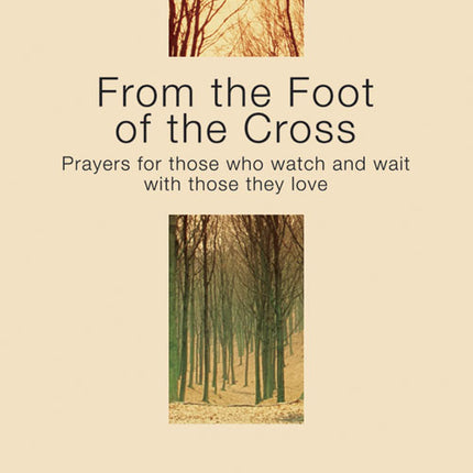 From The Foot Of The CrossFrom The Foot Of The Cross