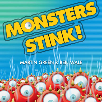 Monsters StinkMonsters Stink