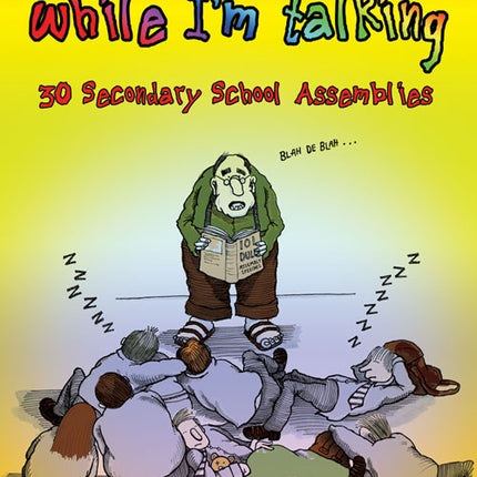 Please Don't Snore While I'M TalkingPlease Don't Snore While I'M Talking