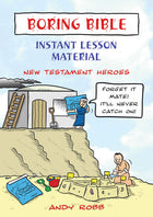 Boring Bible: New Testament HeroesBoring Bible: New Testament Heroes