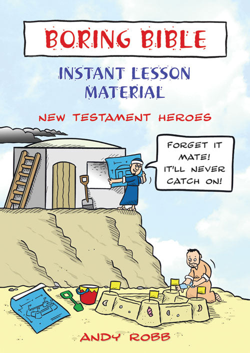 Boring Bible: New Testament HeroesBoring Bible: New Testament Heroes