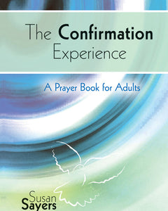 The Confirmation ExperienceThe Confirmation Experience