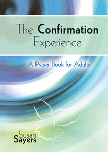 The Confirmation ExperienceThe Confirmation Experience