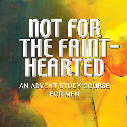 Not For The Faint HeartedNot For The Faint Hearted