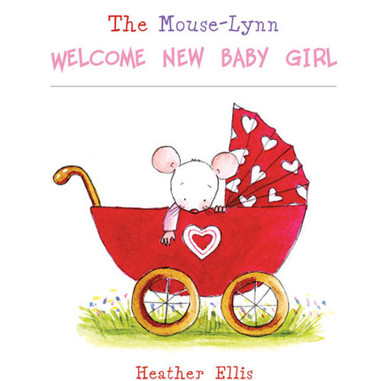 The Mouse-Lynn Welcome New Baby GirlThe Mouse-Lynn Welcome New Baby Girl