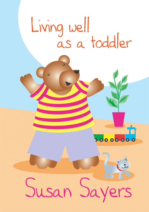 Living Well As A ToddlerLiving Well As A Toddler