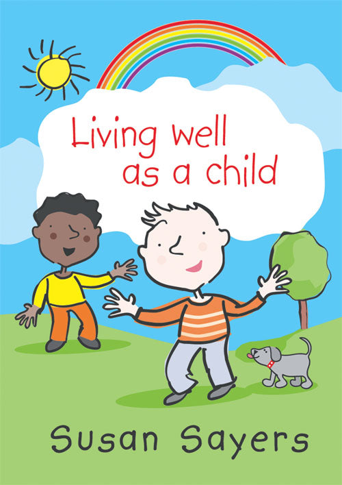 Living Well As A ChildLiving Well As A Child