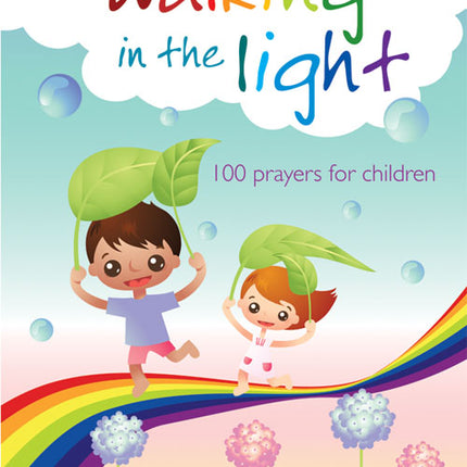 Walking In The Light- 100 Prayers For ChildrenWalking In The Light- 100 Prayers For Children
