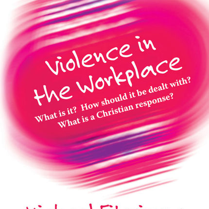 Violence In The WorkplaceViolence In The Workplace