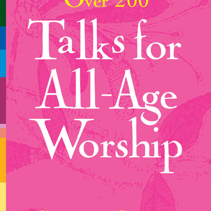Over 200 Talks For All Age WorshipOver 200 Talks For All Age Worship