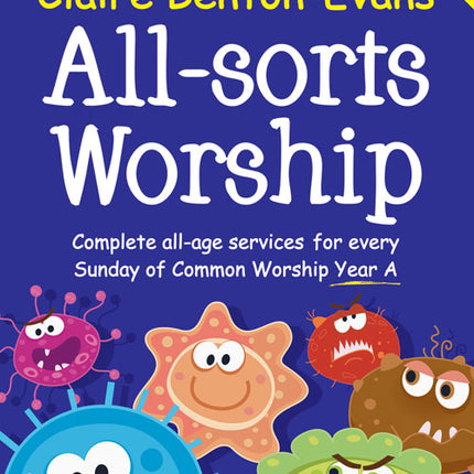 All-Sorts Worship (Year A)All-Sorts Worship (Year A)