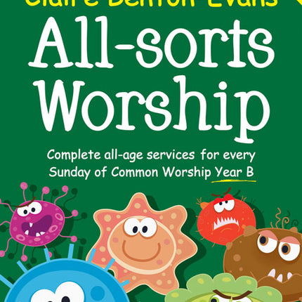 All-Sorts Worship Year BAll-Sorts Worship Year B