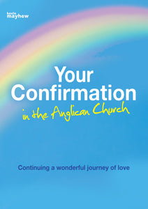 Your Confirmation In The Anglican ChurchYour Confirmation In The Anglican Church