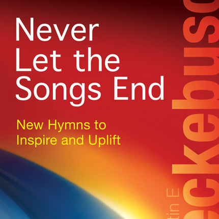 Never Let The Songs EndNever Let The Songs End