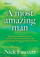 A Most Amazing Man Year BA Most Amazing Man Year B